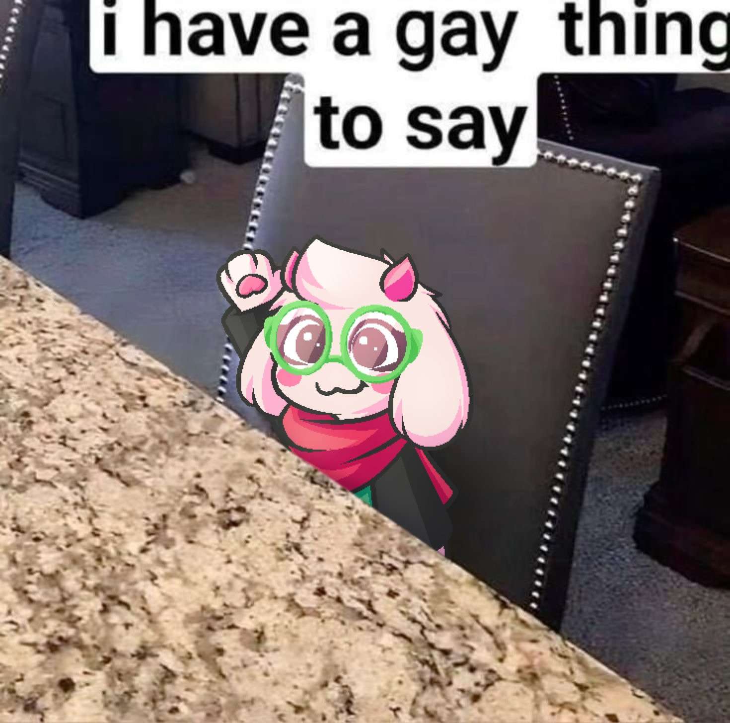 Ralsei sitting at the dining table with the caption "i have a gay thing to say"