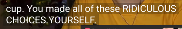Auto-generated subtitles in a YouTube video that says "cup. You made all of these RIDICULOUS CHOICES YOURSELF."
