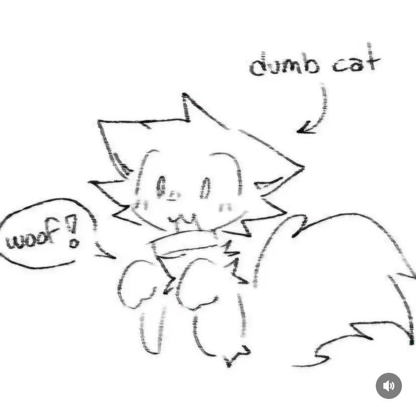 A lineart drawing depicting a dog with the label "dumb cat" above, with the character saying "woof!"